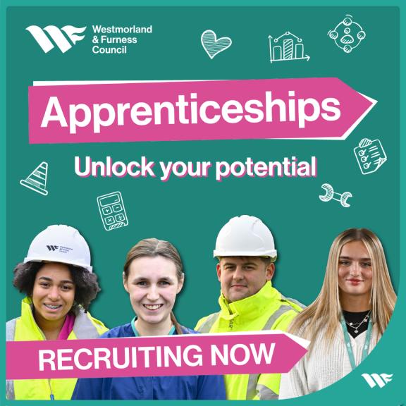 Teal background featuring four Westmorland and Furness (W&F) employees at the forefront, with the text "RECRUITING NOW". The pink and white Apprenticeships logo is positioned at the top of the image, with the text "Unlock your potential" underneath.
